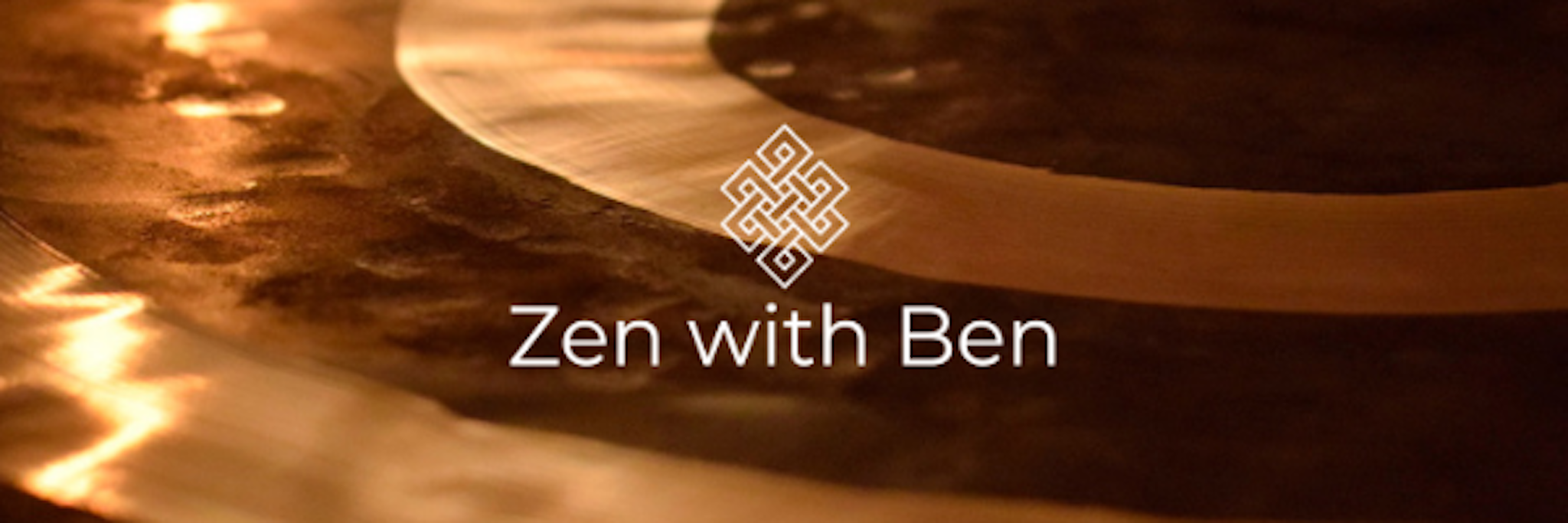 Zen with Ben